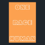 Poster texte Orange One Race Human Citation<br><div class="desc">L'affiche de texte Orange One Race Human Citation présente la citation "One Race Human" contre un arrière - plan orange. Vous pouvez personnaliser votre propre texte ou le laisser comme il est facile.</div>