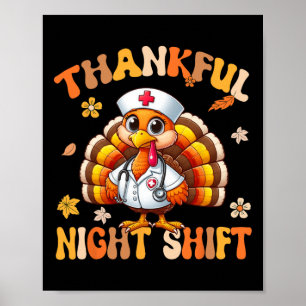 Poster Thankful Night Shift Nurft Super Thanksgiving Tur