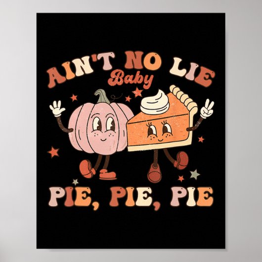 Poster Thanksgiving Ain't No Lie Baby Bon thanksgiving (Devant)
