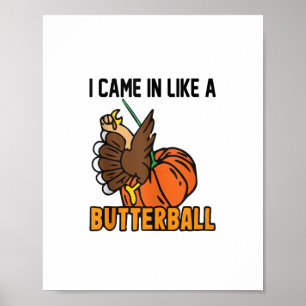 Poster Thanksgiving design drôle Je suis arrivé comme un