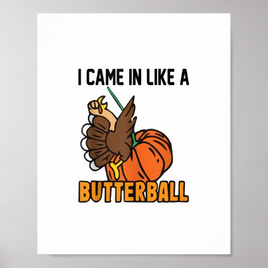 Poster Thanksgiving design drôle Je suis arrivé comme un (Devant)