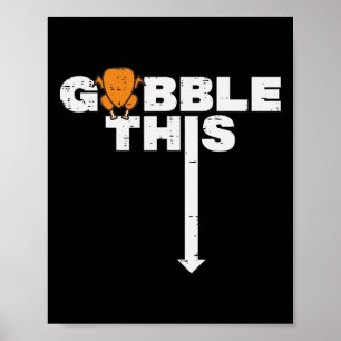 Poster Thanksgiving Gobble Cette Turquie amusante humour