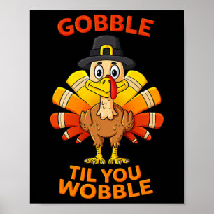Poster Thanksgiving Gobble Jusqu'à ce que vous tourbillon
