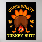 Poster Thanksgiving Guess What Turkey Butt Funny Men Wome (Devant)