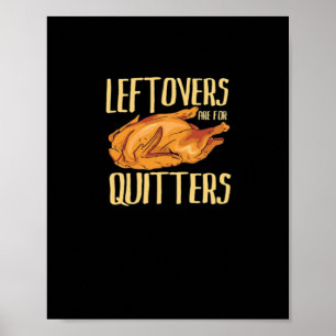 Poster Thanksgiving - Leftoto Are For Quitters Citation C