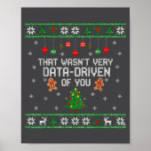 Poster That Wasn't Very Data Driven Of You Ugly Christmas (Devant)