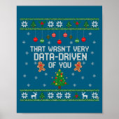 Poster That Wasn't Very Data Driven Of You Ugly Christmas (Devant)