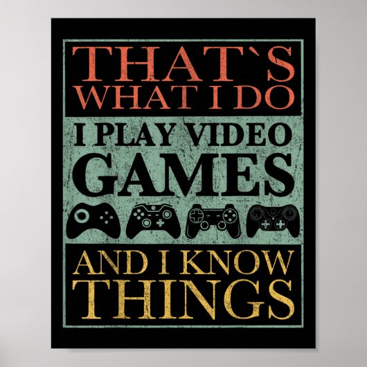 Poster That's What I Do Game Funny Video Games Gift Tee  (Devant)