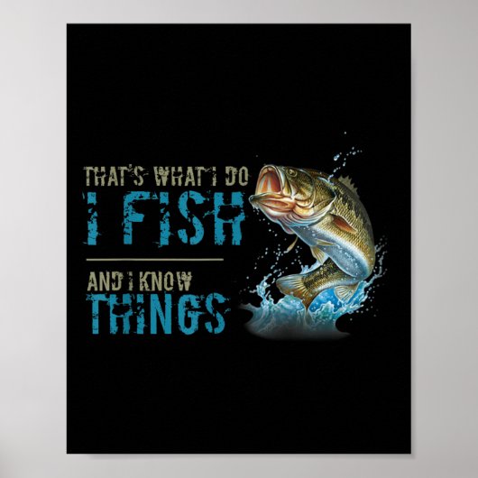 Poster That's What I Do I Fish And I Know Things  (Devant)