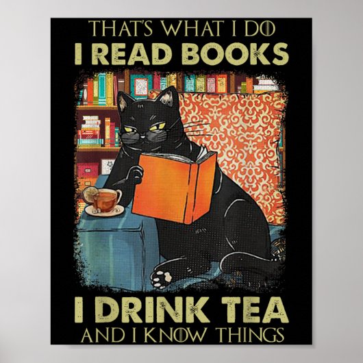 Poster That's What I Do I Read Books I Drink Tea And I Kn (Devant)