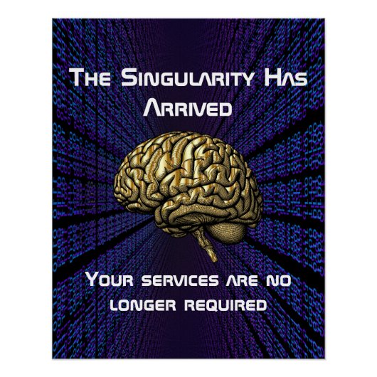 Poster The AI Singularity Has Arrived (Devant)