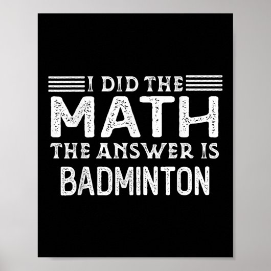 Poster The Answer Is Badminton Funny Math Teacher Student (Devant)