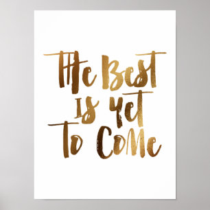 Poster The best is yet to come