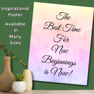 Poster The Best Time for New Beginnings is Now Motivation