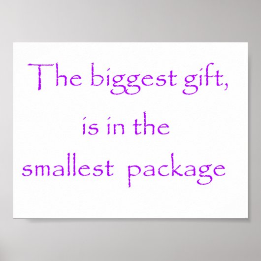 Poster The biggest gift is in the smallest package-poster (Devant)