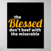 Poster The Blessed Don't Beef With The Miserable - Christ (Devant)