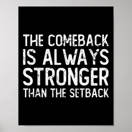 Poster The Comeback Is Always Stronger - Motivational  (Devant)