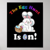 Poster The Egg Hunt Is On Easter Day Hunt Easter Bunny (Devant)