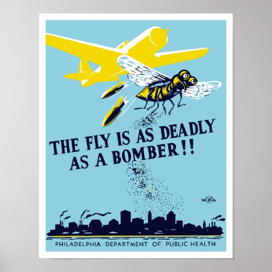 Poster The Fly Is As Deadly As A Bomber -- WPA (Devant)