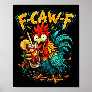 Poster Thé glacé F-Caw-F Coq vintage drôle et sarcastique