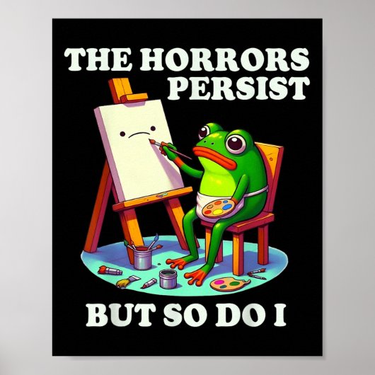 Poster The Horrors Persist But So Do I Frog (Devant)