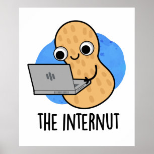 Poster The Internut Funny Internet Peanut Pun