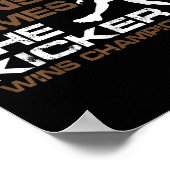 Poster The Kicker Wins Chamonships Funny Quote Football C (Coin)