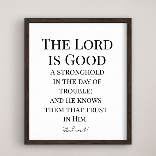 Poster The Lord Is Good Bible Verse Nahum 1:7