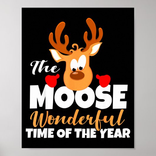 Poster The Moose Wonderful Time Of The Year Funny Christm (Devant)