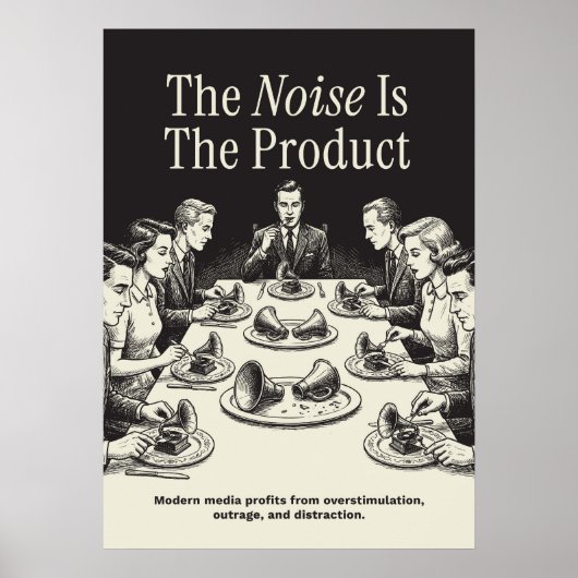 Poster The Noise Is The Product (Devant)