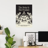 Poster The Noise Is The Product (Bureau à domicile)