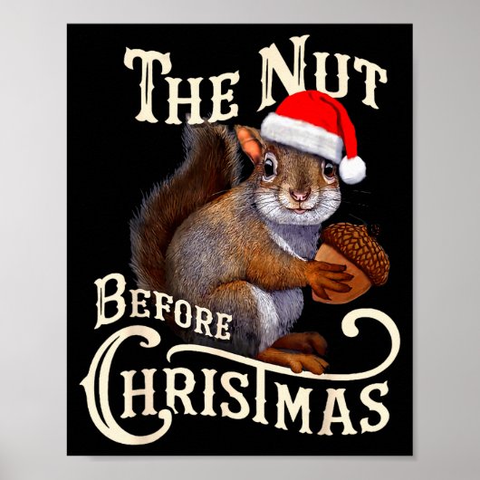 Poster The Nut Before Christmas Squirrel Funny (Devant)
