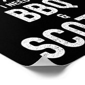 Poster The Only Bs I Need Is Bbq And Scotch Funny Grill R (Coin)