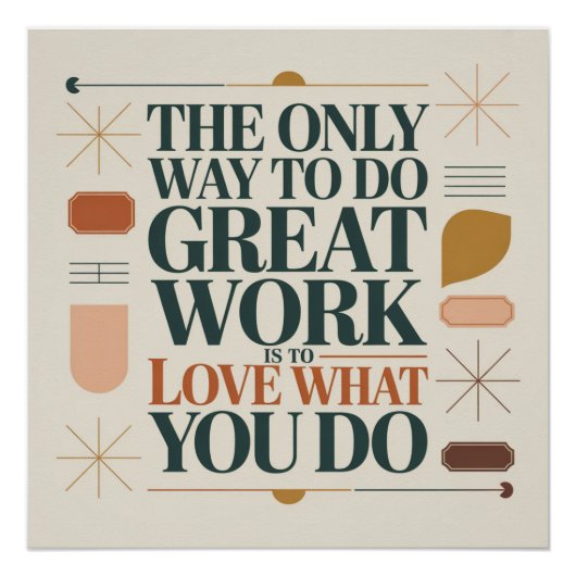 Poster The Only Way To Do Great Work (Devant)