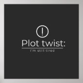 Poster The Plot Turn: Constant Exhaustion (Devant)