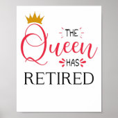 Poster The queen has retired funny (Devant)