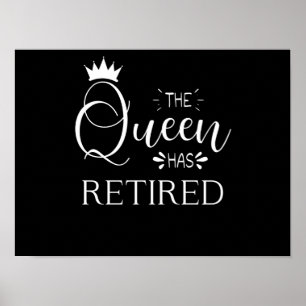 Poster The queen has retired retirement 2022 gift for her