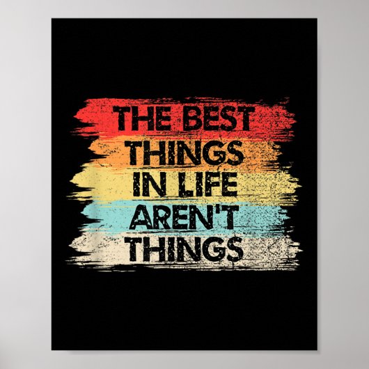 Poster The Things In Life Aren't Things Motivational Quot (Devant)