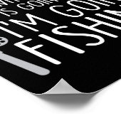 Poster The Whole World Is Going Crazy - I'm Going Fishing (Coin)