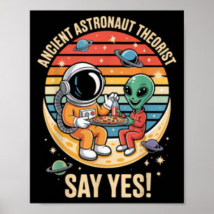 Poster Théoriste de l'astronaute antique dire oui Alien v