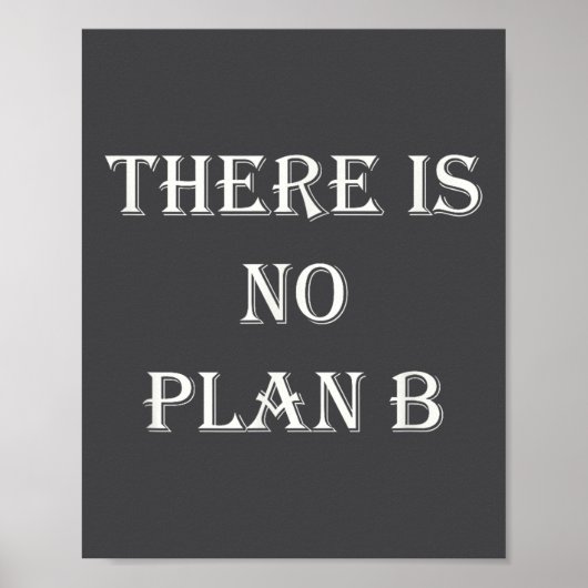 Poster There Is No Plan B Motivational  (Devant)