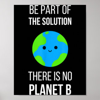 Poster There Is No Planet B Global Warming Earth Day Envi