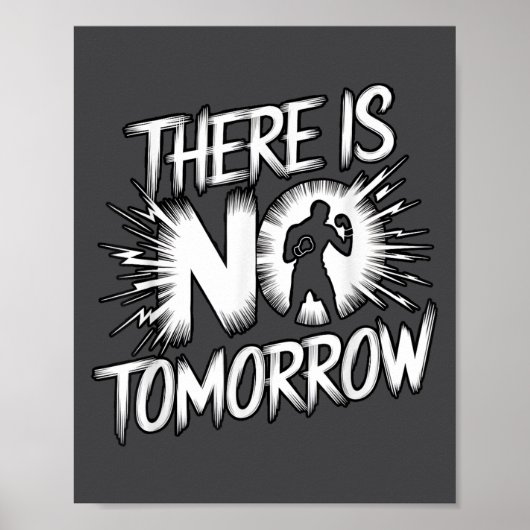 Poster There Is No Tomorrow Motivational Boxing Insration (Devant)