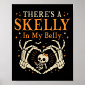 Poster There's Skelly In My Belly Pregnant Funny Skeleton (Devant)