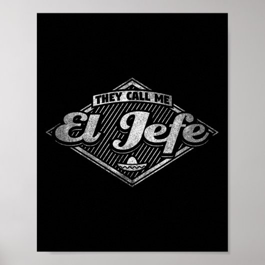 Poster They Call Me El Jefe - Funny Boss Quote (Devant)