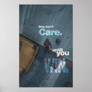 Poster they won’t care until you win. they won’t care unt