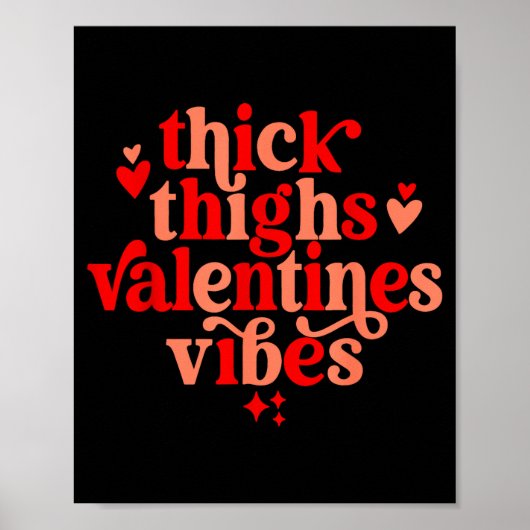 Poster Thick Thighs And Valentine Vibes Heart Valentine O (Devant)