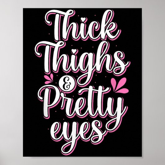 Poster Thick Thighs Pretty Eyes Gym Motivation Quote Work (Devant)