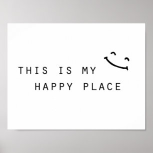 Poster thiis my happy place moy design