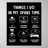 Poster Things I Do In My Spare Time Bowling Bowler  (Devant)
